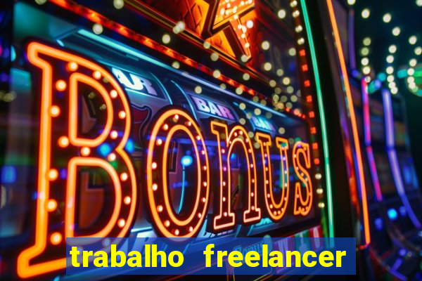 trabalho freelancer online digitador