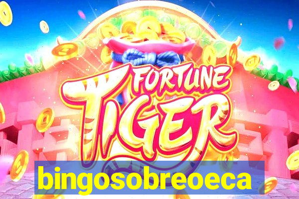 bingosobreoeca