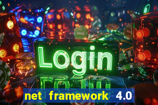 net framework 4.0 v 30319