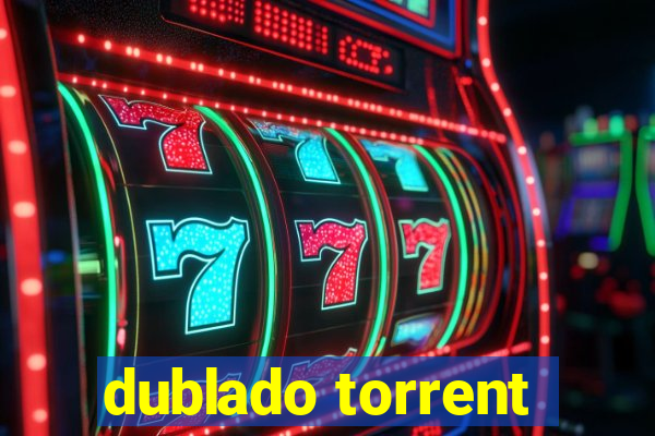 dublado torrent