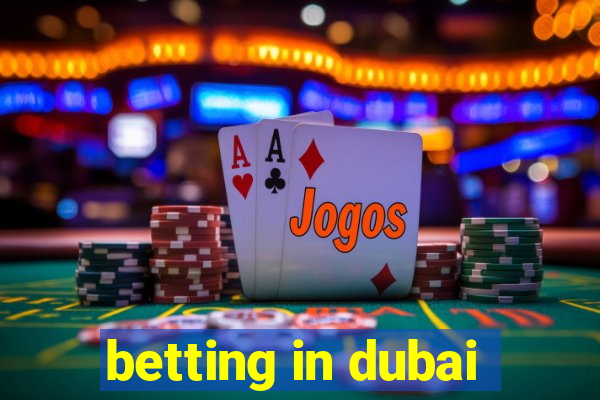 betting in dubai