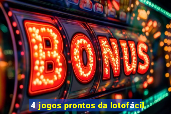 4 jogos prontos da lotofácil