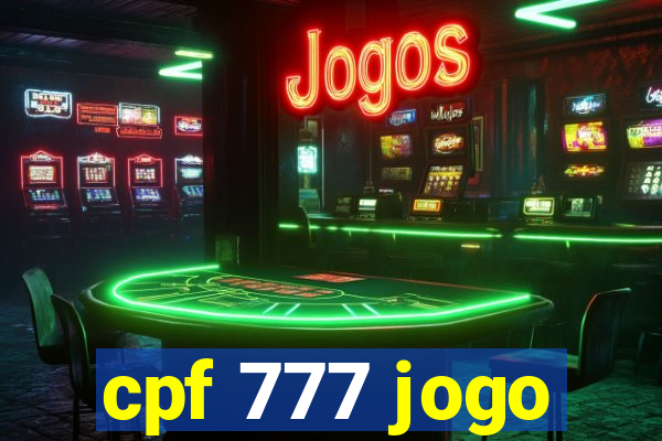 cpf 777 jogo