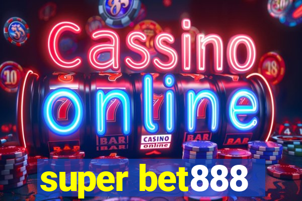 super bet888