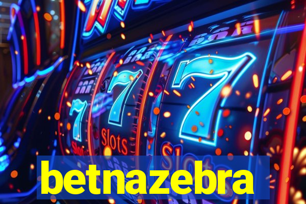 betnazebra