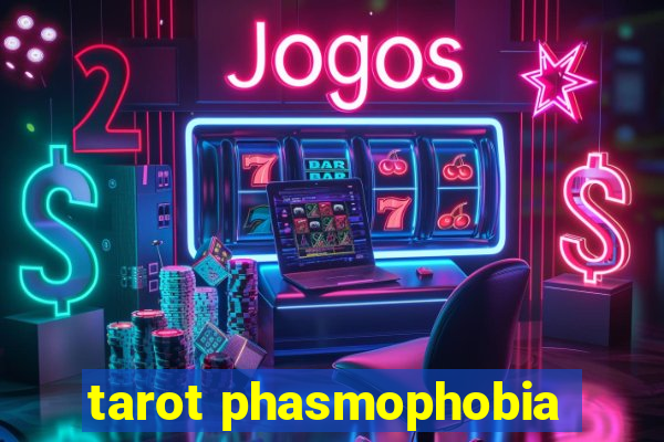 tarot phasmophobia