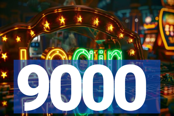 9000