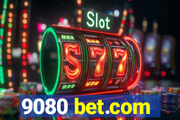 9080 bet.com