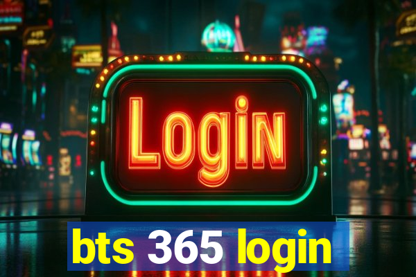 bts 365 login