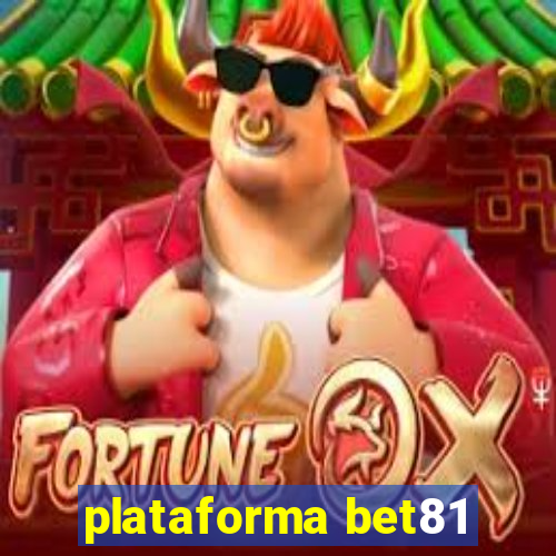 plataforma bet81