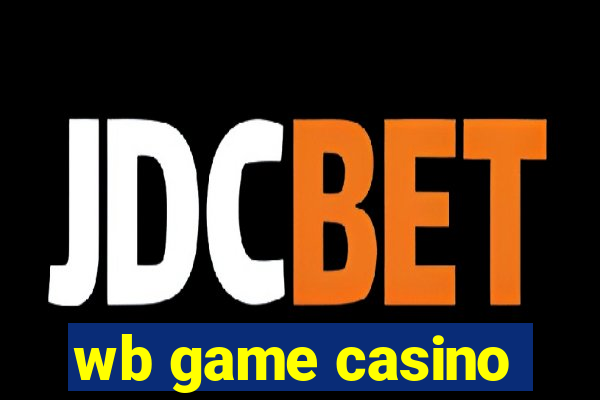 wb game casino