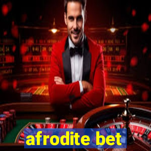 afrodite bet