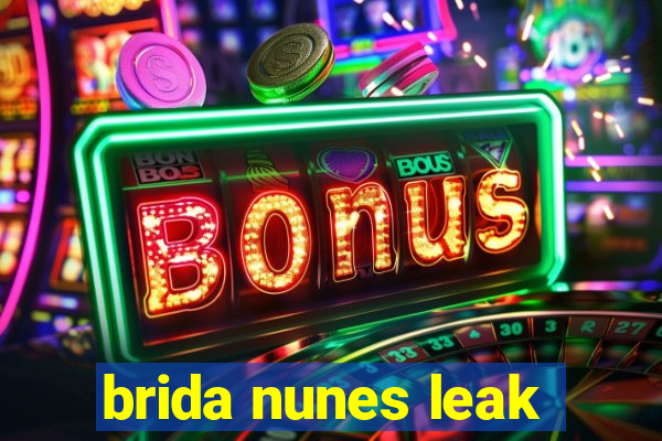 brida nunes leak