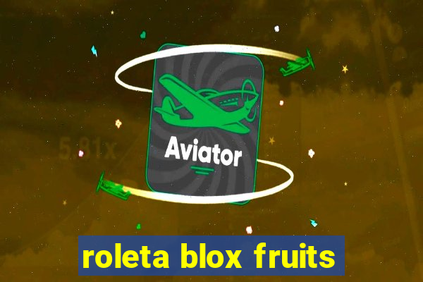 roleta blox fruits