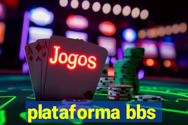 plataforma bbs