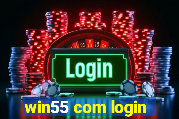 win55 com login