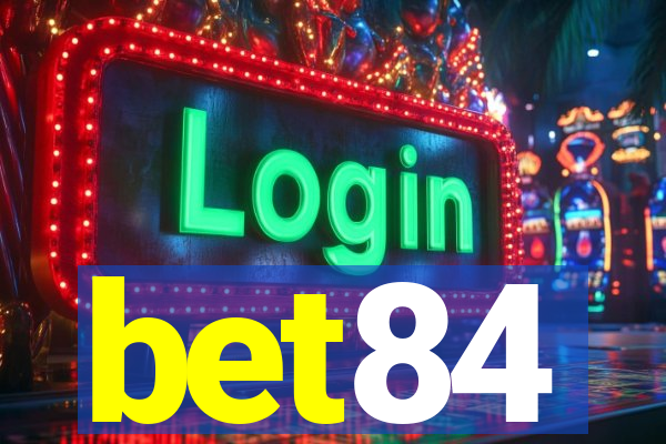 bet84