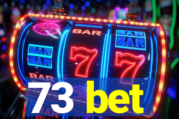 73 bet