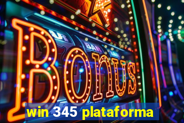 win 345 plataforma