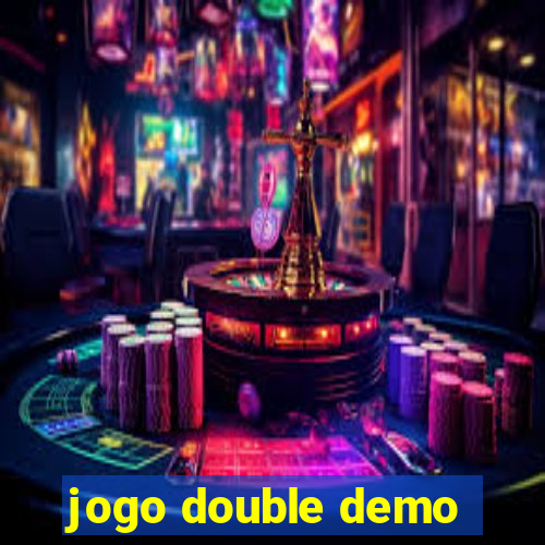 jogo double demo