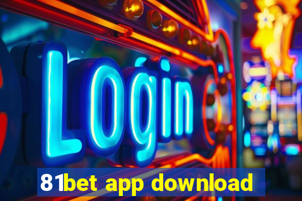 81bet app download