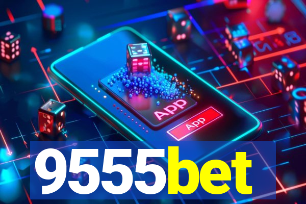 9555bet