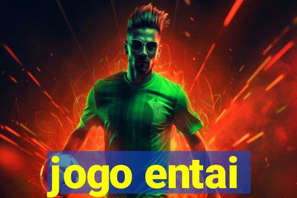 jogo entai