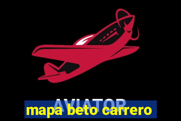 mapa beto carrero