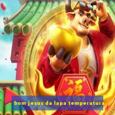 bom jesus da lapa temperatura