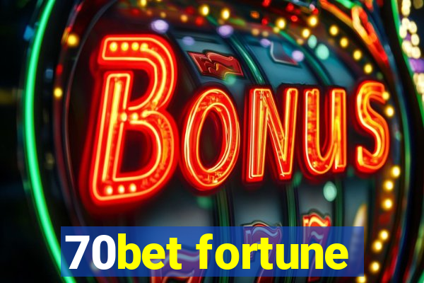 70bet fortune