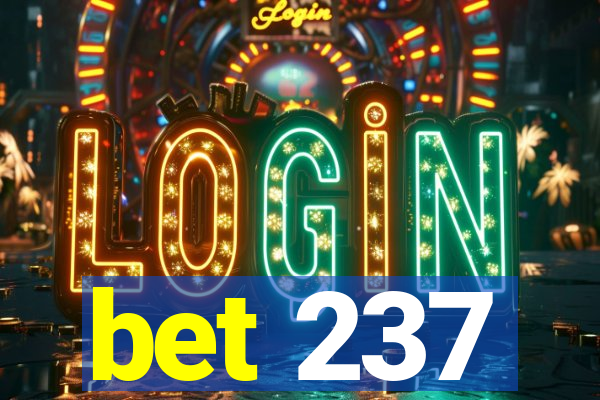 bet 237