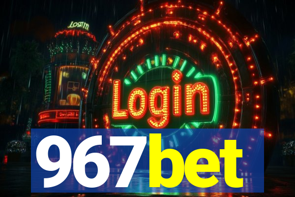 967bet