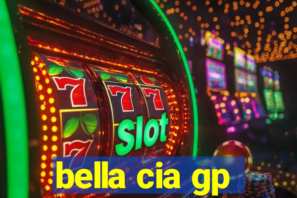 bella cia gp