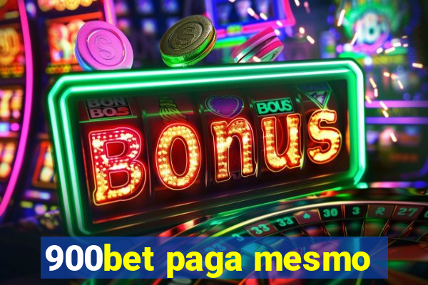 900bet paga mesmo