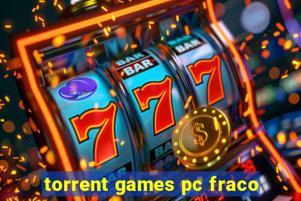 torrent games pc fraco