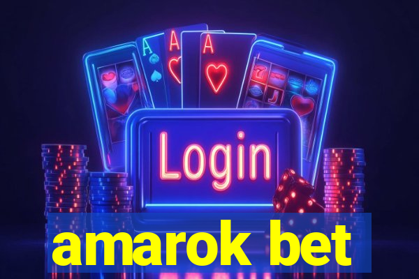 amarok bet