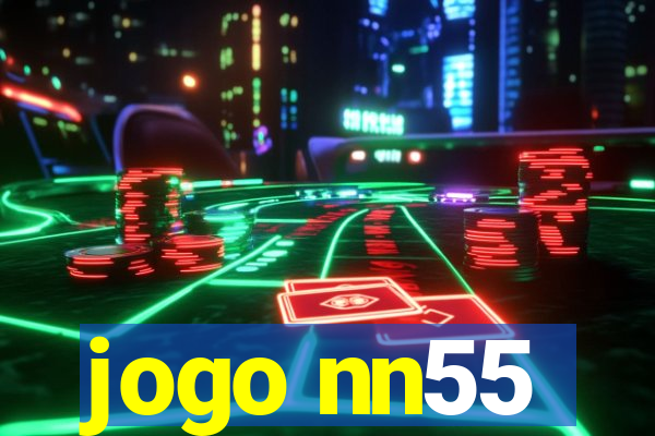 jogo nn55