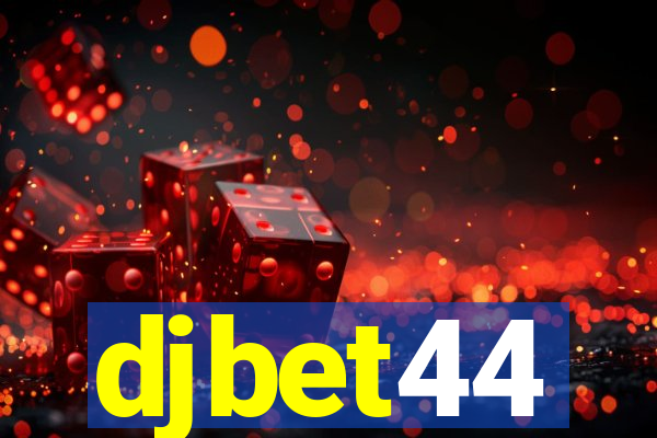 djbet44