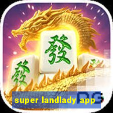 super landlady app