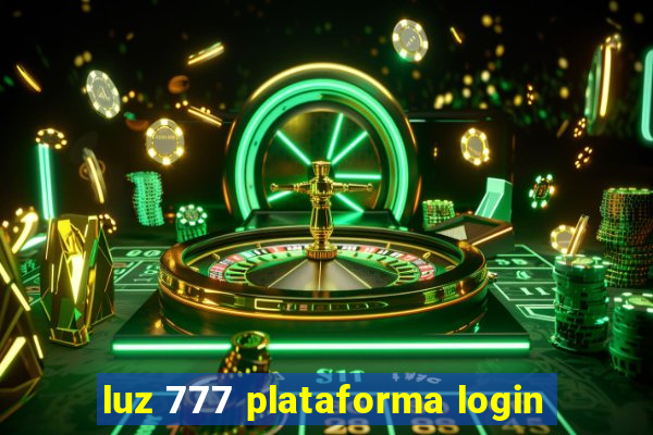 luz 777 plataforma login