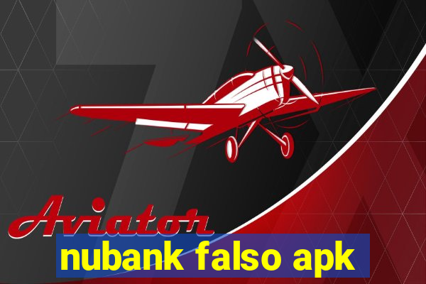 nubank falso apk