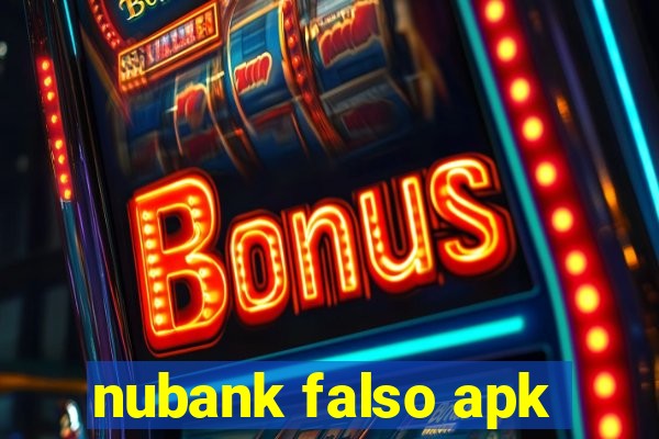 nubank falso apk