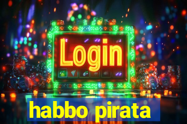 habbo pirata