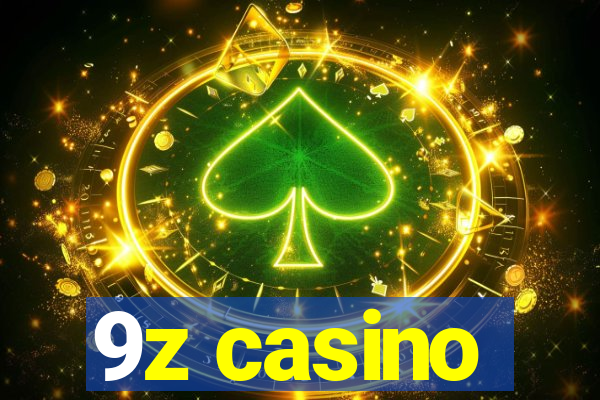 9z casino