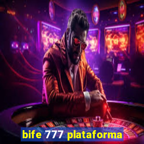 bife 777 plataforma