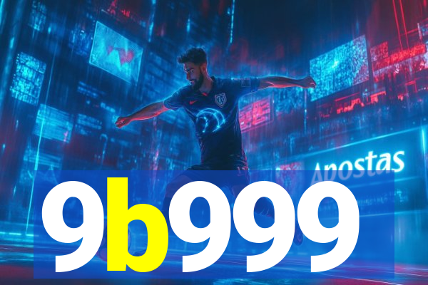 9b999