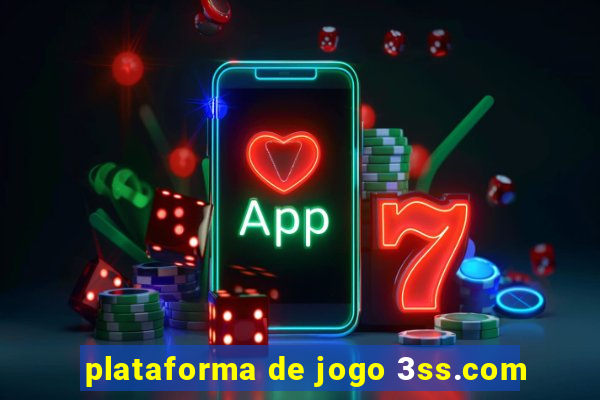 plataforma de jogo 3ss.com