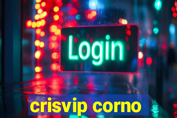 crisvip corno