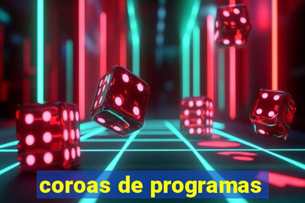 coroas de programas