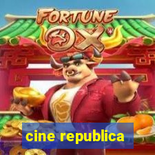 cine republica